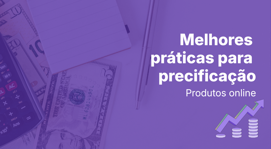 Melhores práticas para precificação de produtos online